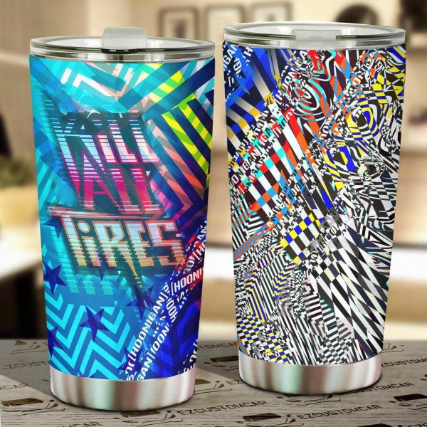 Kill All Tires Custom Stainless Steel Tumbler