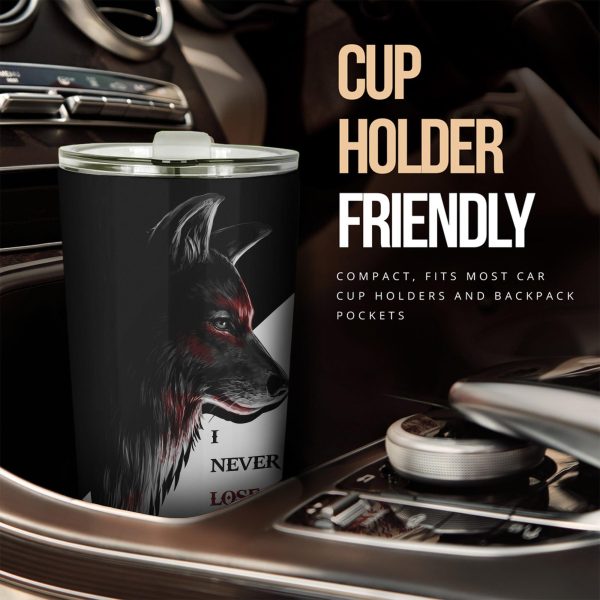 Wolf Car Tumblers Cup Custom Quotes I Never Lose Animal Car Accessories
